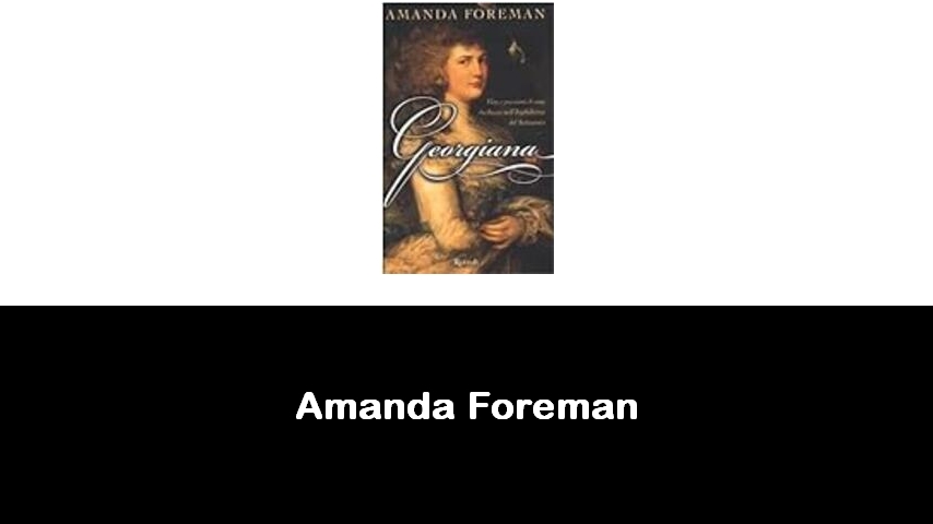 libri di Amanda Foreman