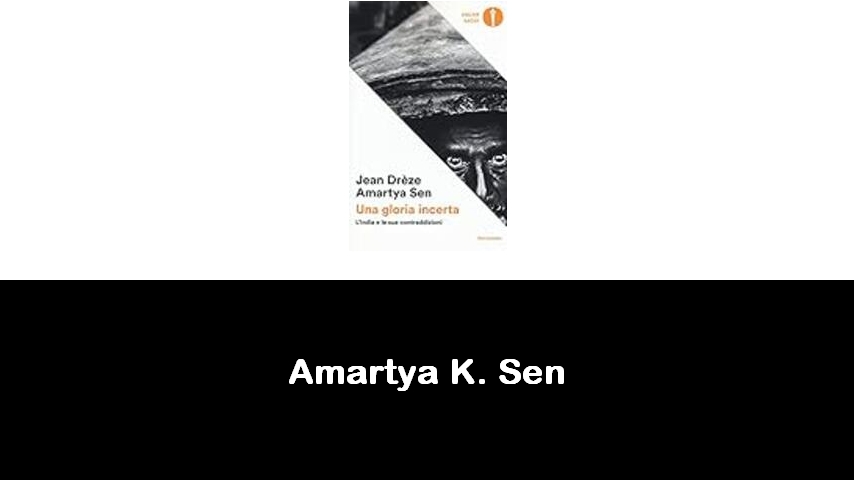 libri di Amartya K. Sen