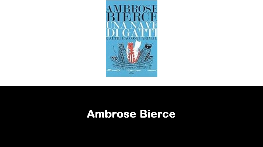 libri di Ambrose Bierce