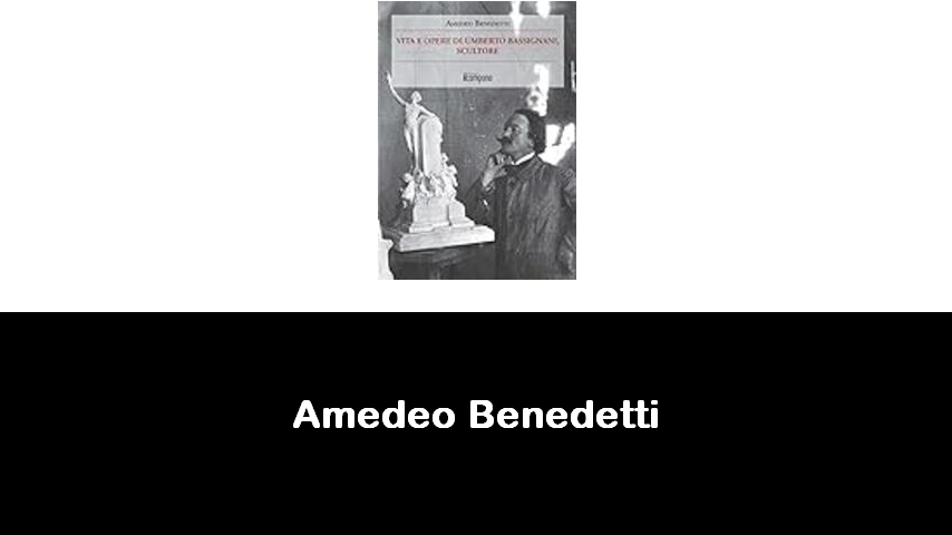 libri di Amedeo Benedetti