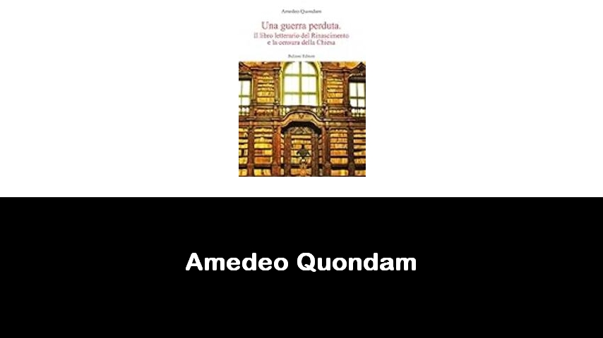 libri di Amedeo Quondam