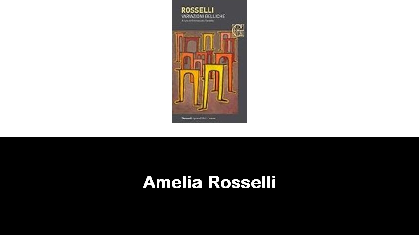 libri di Amelia Rosselli