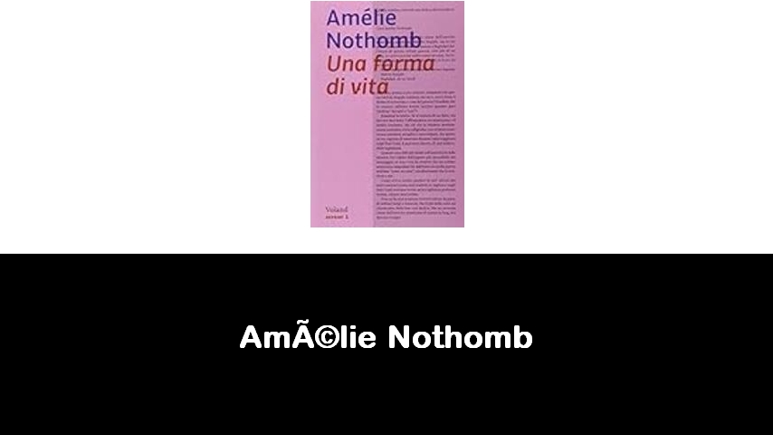 libri di Amélie Nothomb