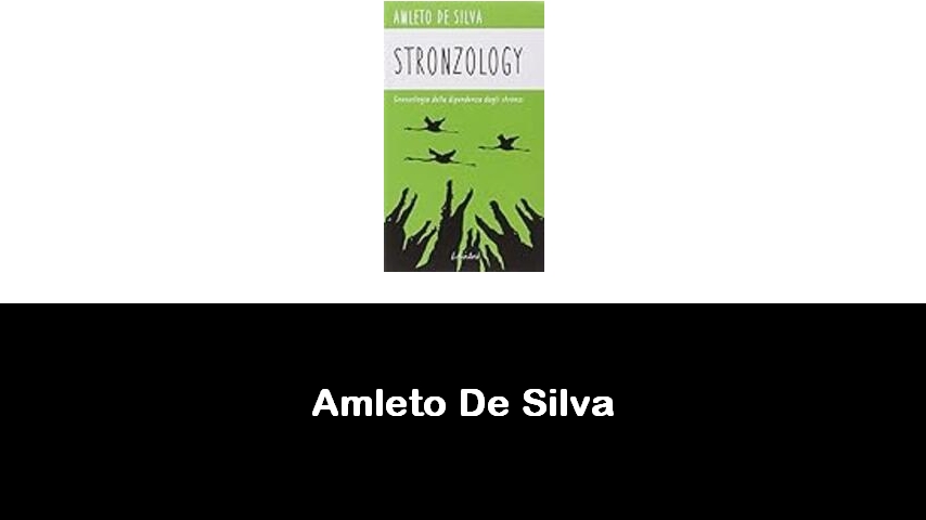 libri di Amleto De Silva