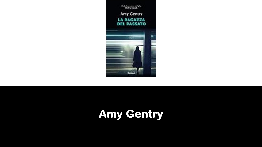 libri di Amy Gentry