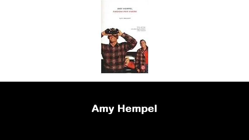 libri di Amy Hempel