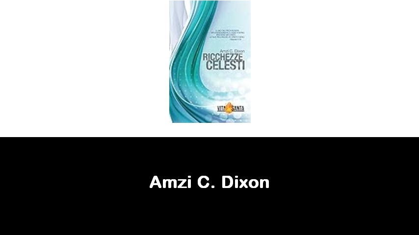 libri di Amzi C. Dixon