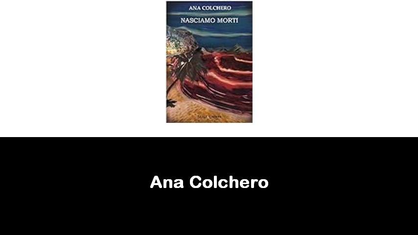 libri di Ana Colchero