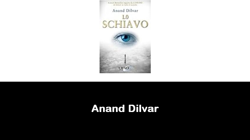 libri di Anand Dilvar