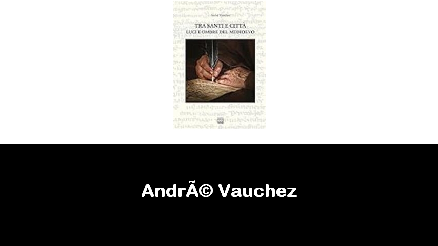 libri di André Vauchez