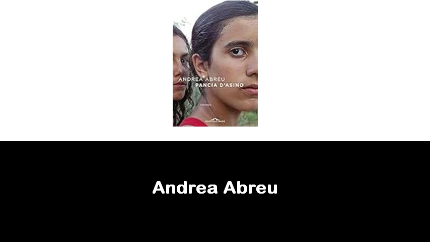 libri di Andrea Abreu