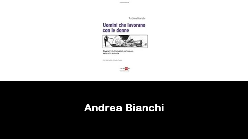 libri di Andrea Bianchi