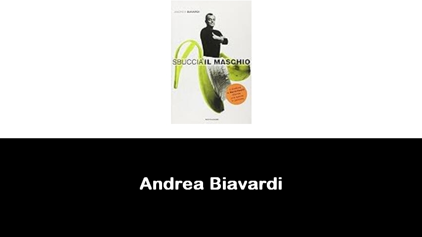 libri di Andrea Biavardi