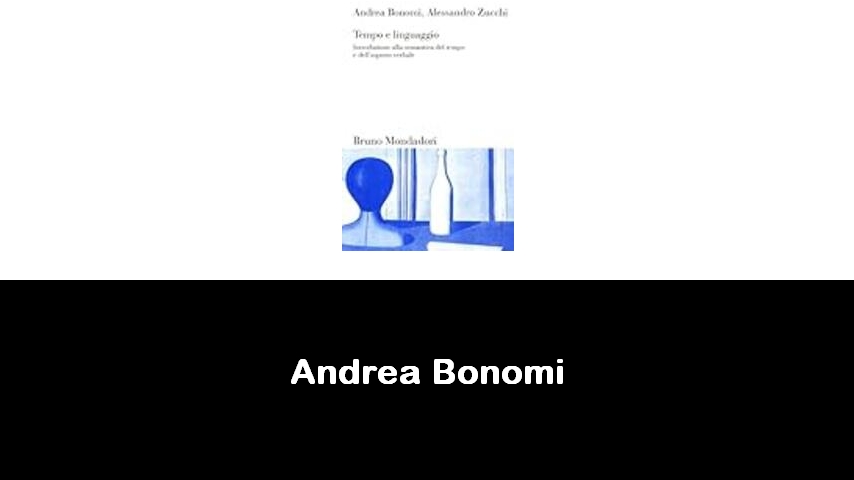 libri di Andrea Bonomi