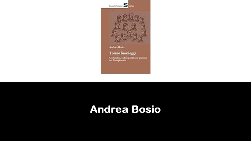 libri di Andrea Bosio