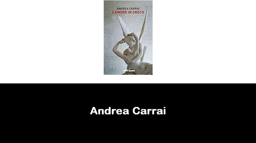 libri di Andrea Carrai