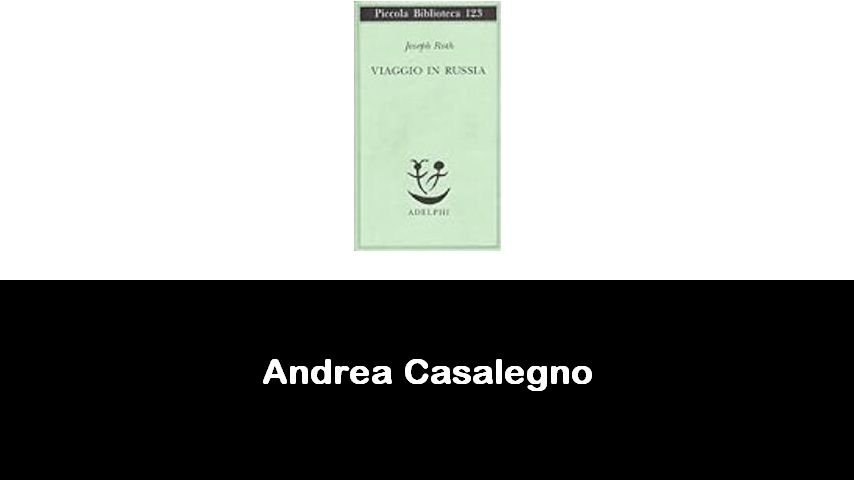 libri di Andrea Casalegno