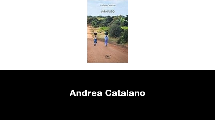 libri di Andrea Catalano