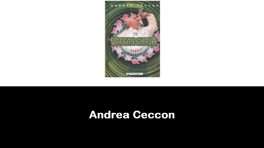 libri di Andrea Ceccon