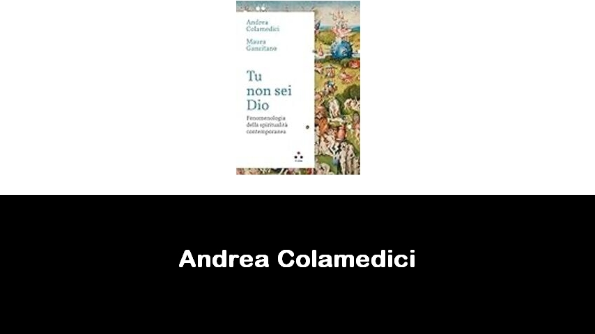 libri di Andrea Colamedici