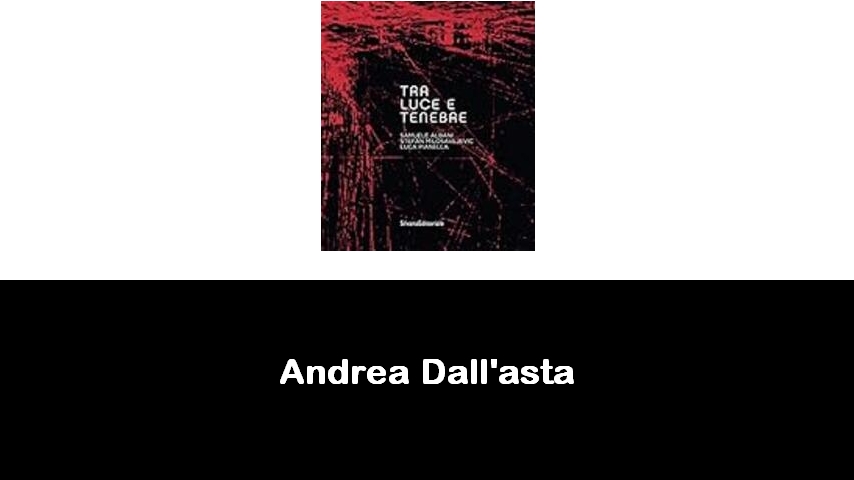 libri di Andrea Dall'asta