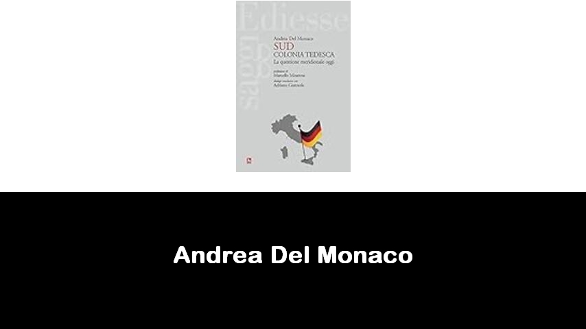 libri di Andrea Del Monaco