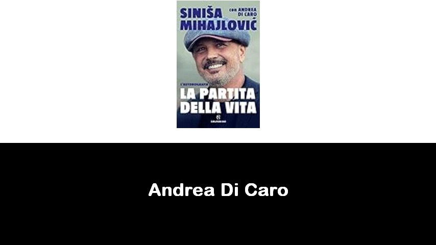 libri di Andrea Di Caro