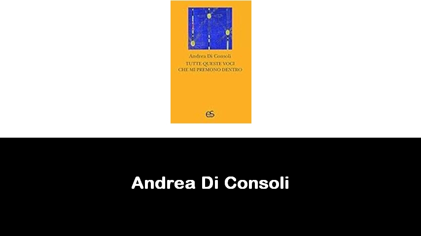 libri di Andrea Di Consoli