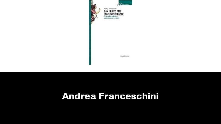 libri di Andrea Franceschini