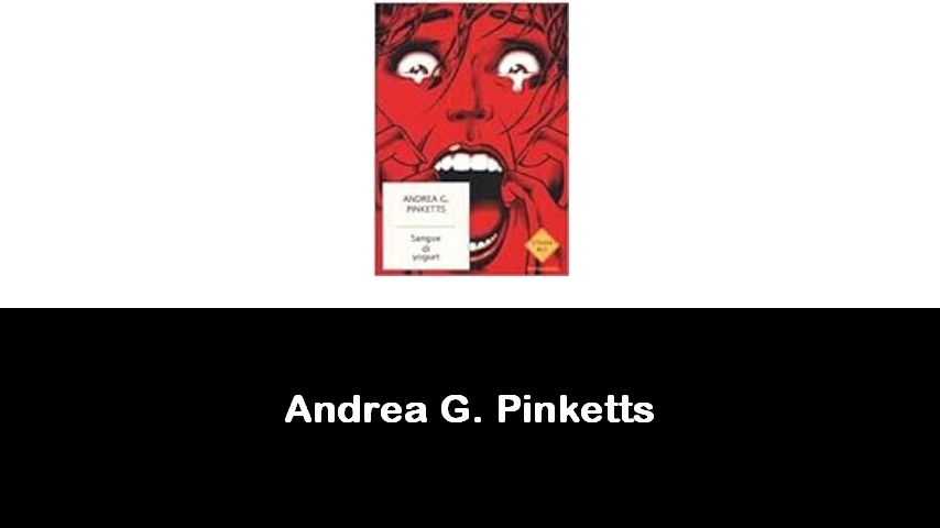 libri di Andrea G. Pinketts