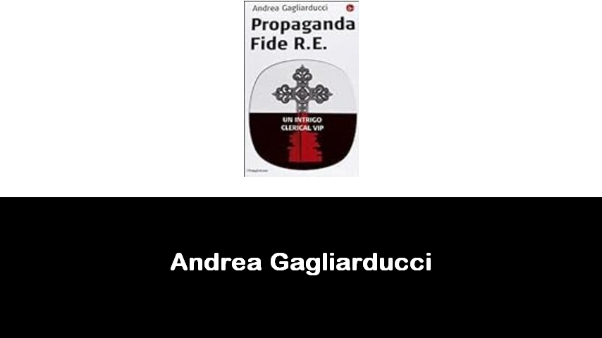 libri di Andrea Gagliarducci