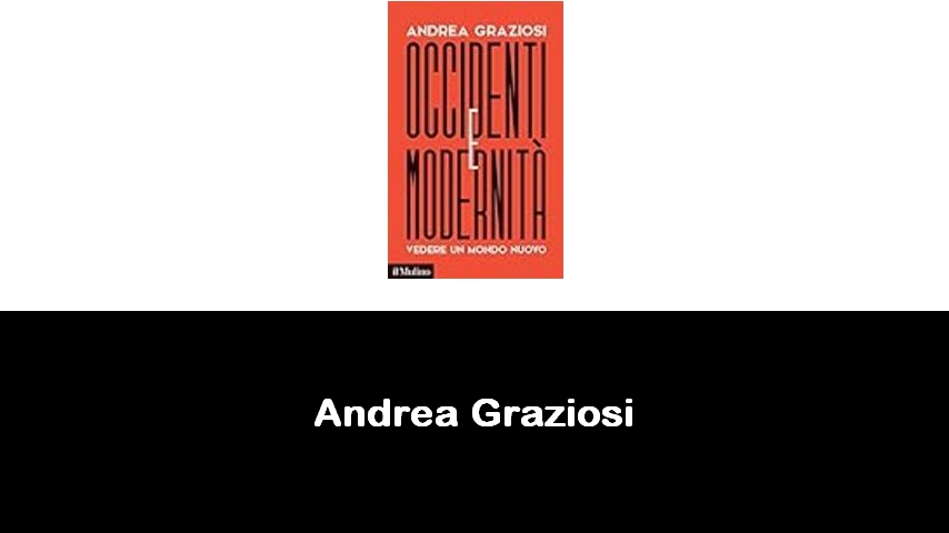 libri di Andrea Graziosi