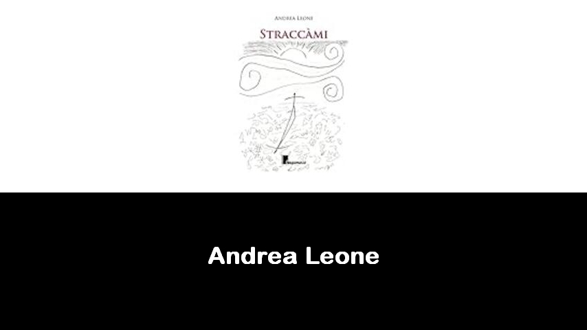 libri di Andrea Leone