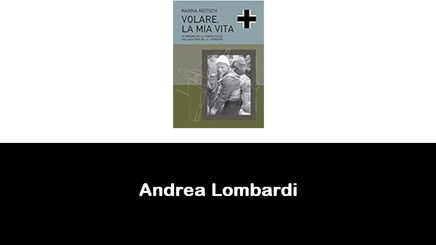 libri di Andrea Lombardi