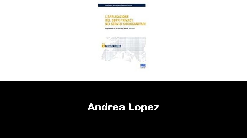 libri di Andrea Lopez