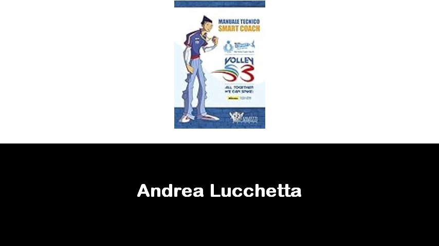 libri di Andrea Lucchetta