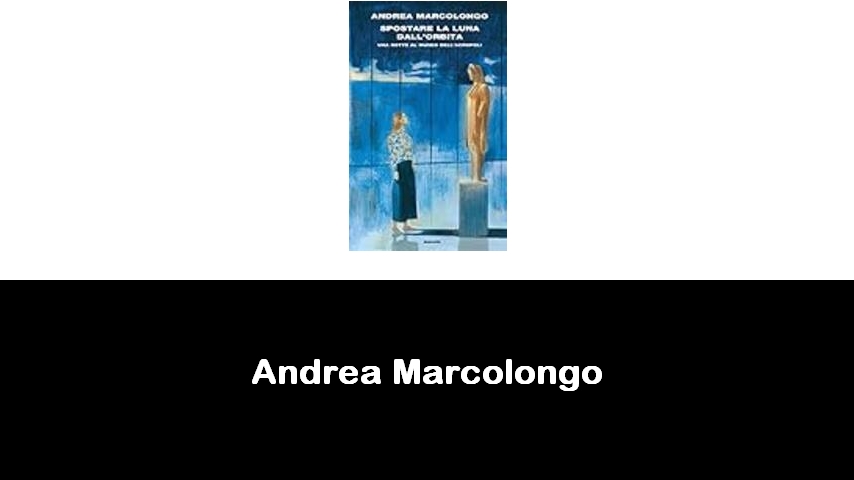 libri di Andrea Marcolongo