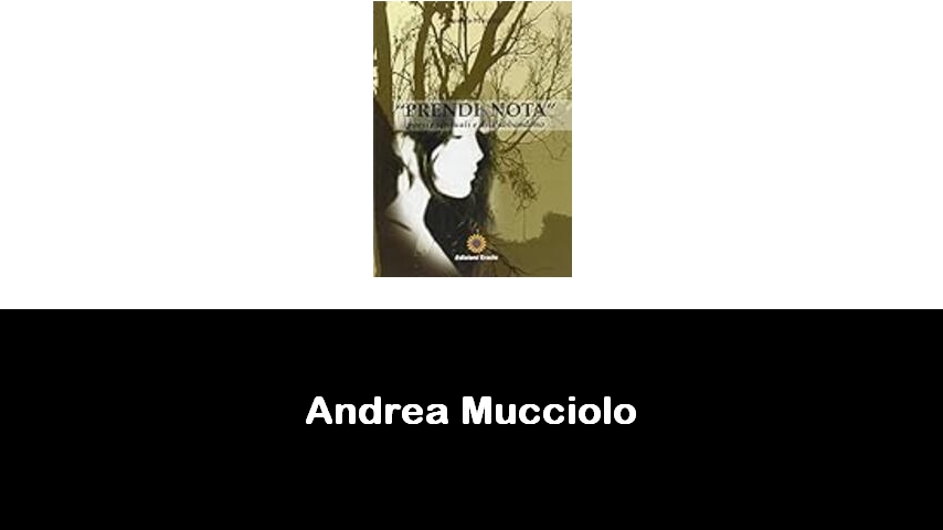 libri di Andrea Mucciolo