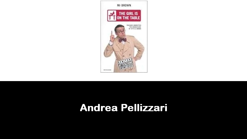 libri di Andrea Pellizzari