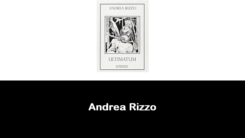 libri di Andrea Rizzo