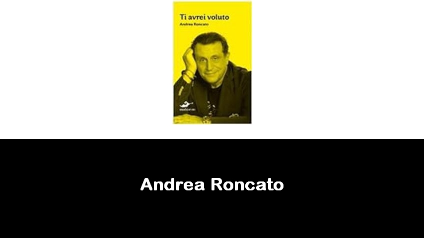 libri di Andrea Roncato