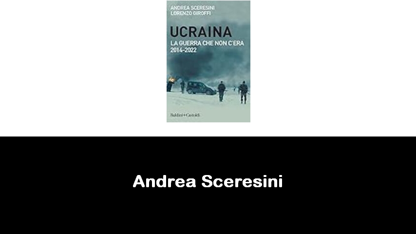 libri di Andrea Sceresini