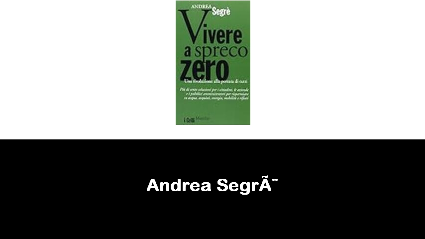 libri di Andrea Segrè