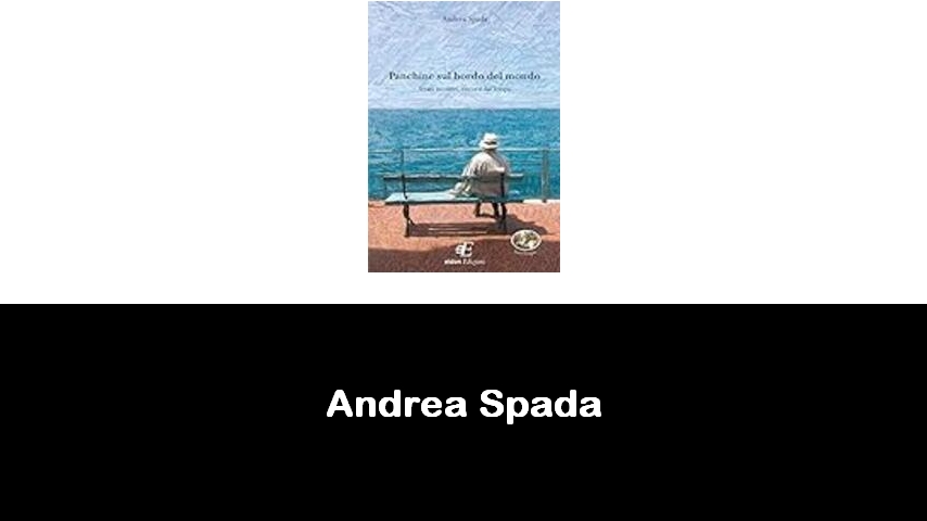 libri di Andrea Spada