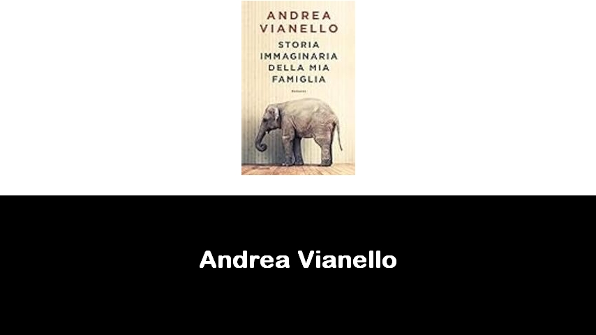 libri di Andrea Vianello