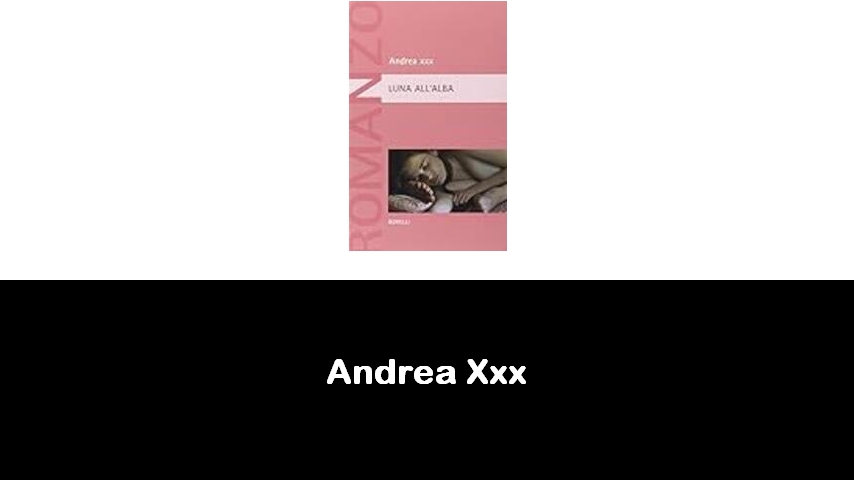 libri di Andrea Xxx