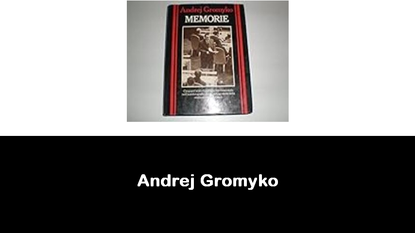 libri di Andrej Gromyko