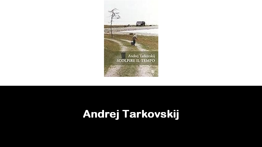 libri di Andrej Tarkovskij