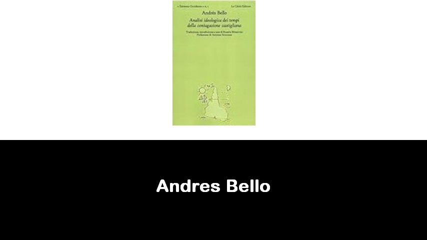 libri di Andrés Bello