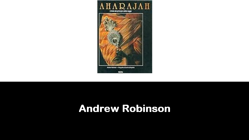 libri di Andrew Robinson